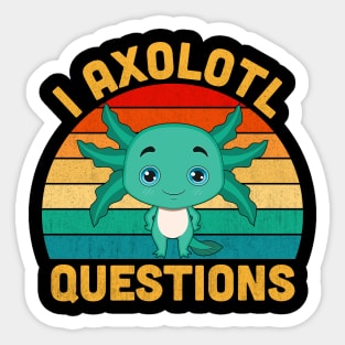 I Axolotl Questions Retro Vintage Funny Cute Axolotl Kids Sticker